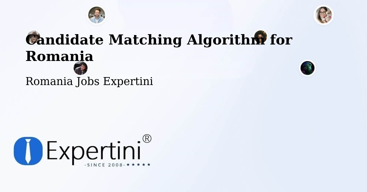 Candidate Matching Algorithm Overview – Dudu - Romania Jobs Expertini