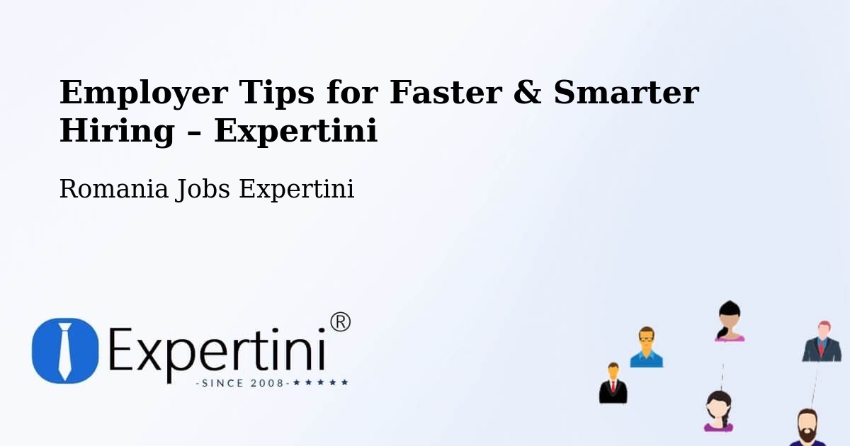 Employer Tips for Hiring & Recruitment – Dudu - Dudu, Romania Jobs Expertini