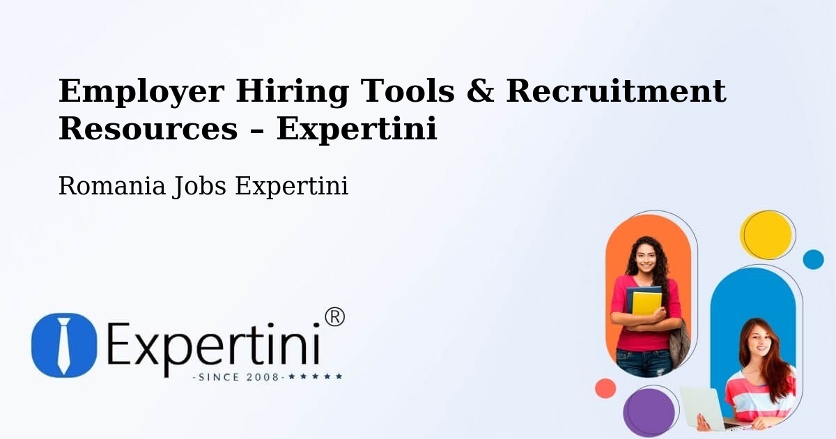 Employer Hiring Tools & Recruitment Resources – Dudu - Dudu, Romania Jobs Expertini